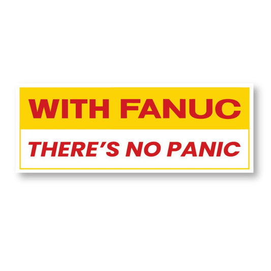 Fanuc No Panic Sticker